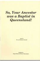 So, Your Ancestor was a Baptist in Queensland!